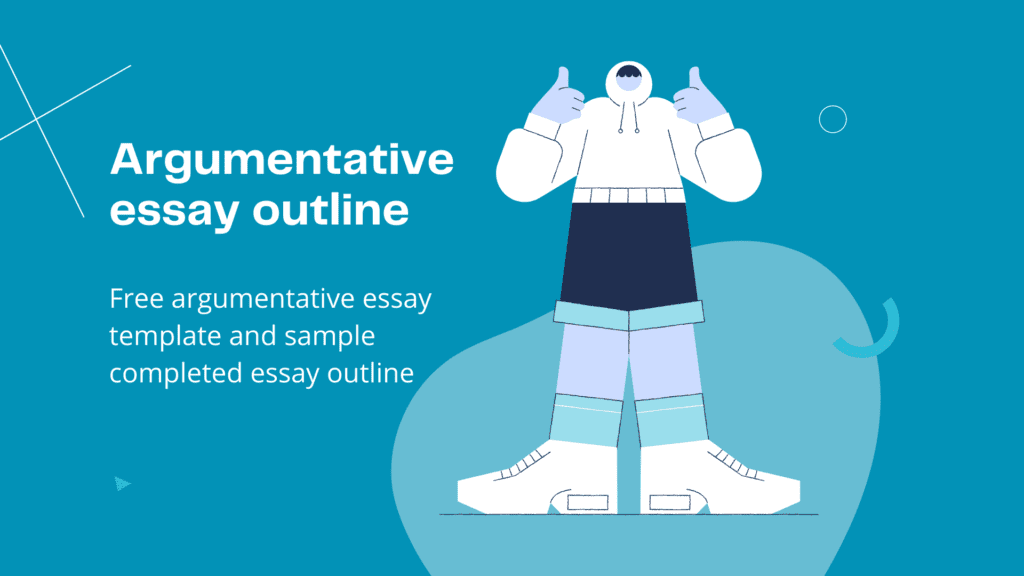 Argumentative Essay Template and Example Outline - Vappingo