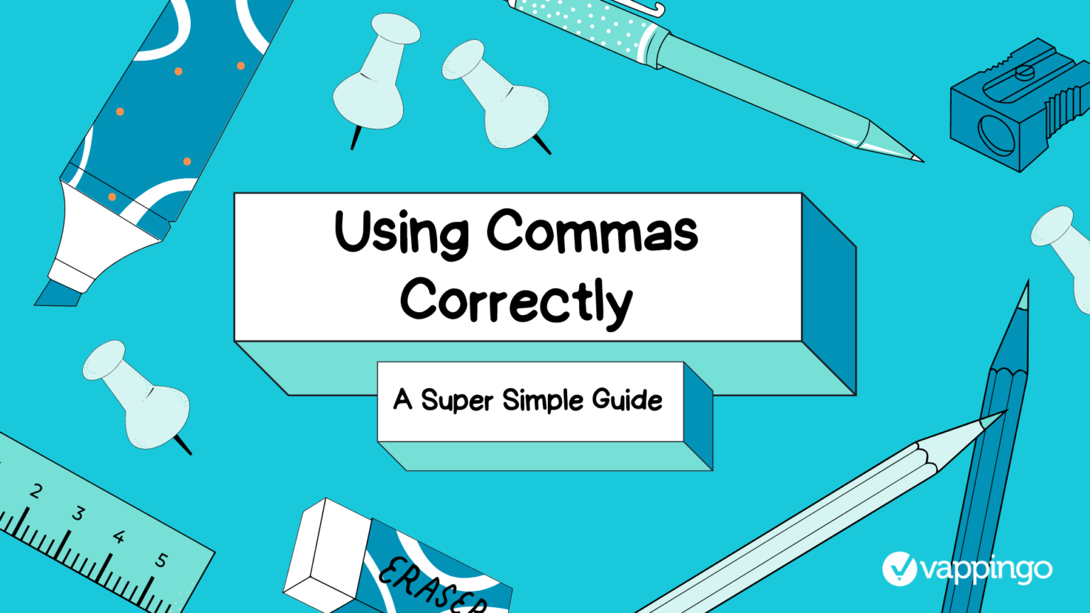 Using Commas | A Ridiculously Simple Guide